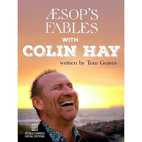 Aesop's Fables with Colin Hay, Tom Graves