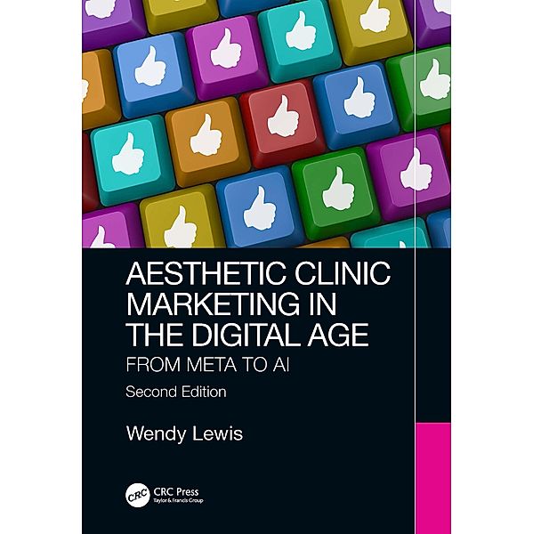 Aesthetic Clinic Marketing in the Digital Age, Wendy Lewis