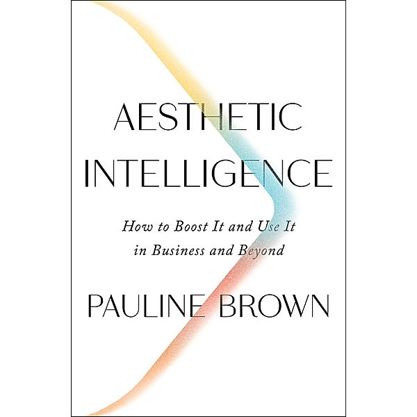 Aesthetic Intelligence, Pauline Brown