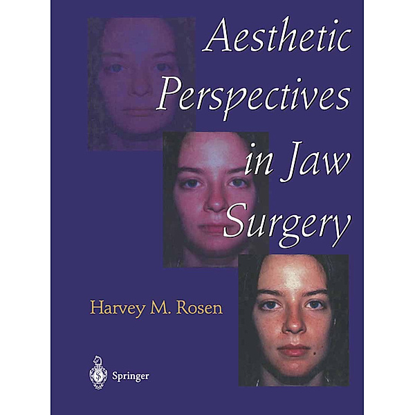 Aesthetic Perspectives in Jaw Surgery, Harvey M. Rosen