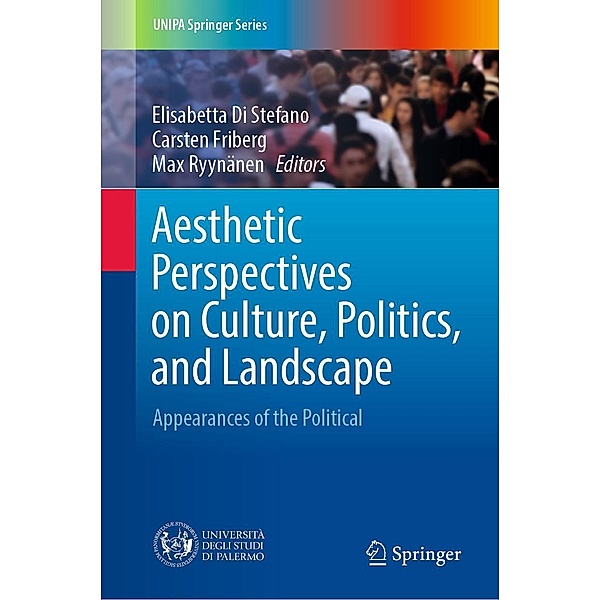 Aesthetic Perspectives on Culture, Politics, and Landscape / UNIPA Springer Series