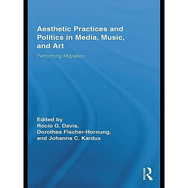 Aesthetic Practices and Politics in Media, Music, and Art