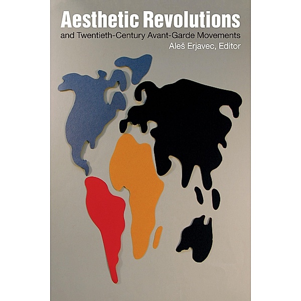 Aesthetic Revolutions and Twentieth-Century Avant-Garde Movements