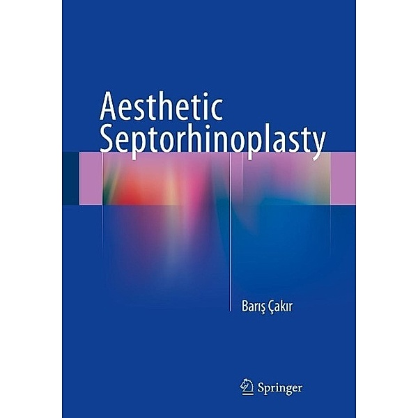 Aesthetic Septorhinoplasty, Baris Çakir