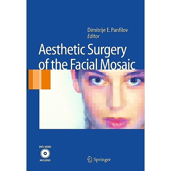 Aesthetic Surgery of the Facial Mosaic, Dimitrije E. Panfilov