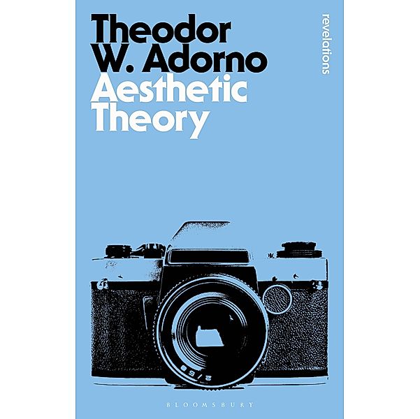 Aesthetic Theory / Bloomsbury Revelations, Theodor W. Adorno