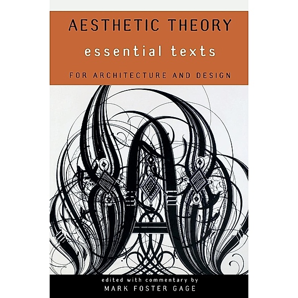 Aesthetic Theory - Essential Texts for Architecture and Design