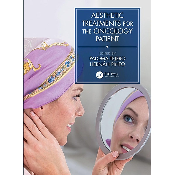 Aesthetic Treatments for the Oncology Patient