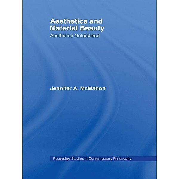 Aesthetics and Material Beauty, Jennifer A. McMahon