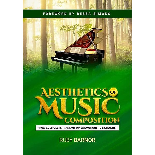 Aesthetics of Music Composition (1, #1) / 1, Ruby Barnor