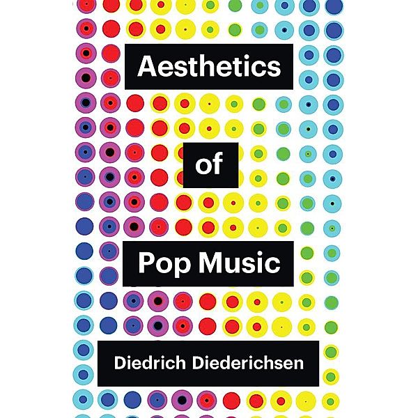 Aesthetics of Pop Music / Theory Redux, Diedrich Diederichsen