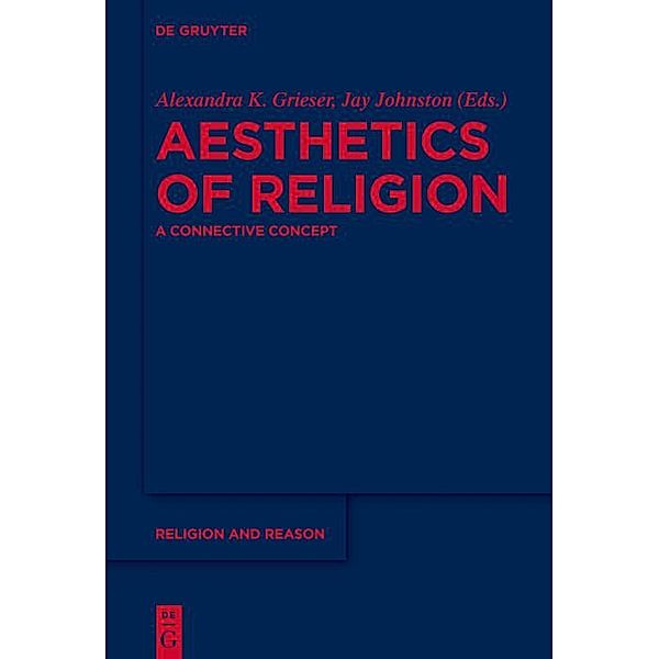 Aesthetics of Religion / Religion and Reason Bd.58