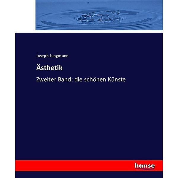 Ästhetik, Joseph Jungmann