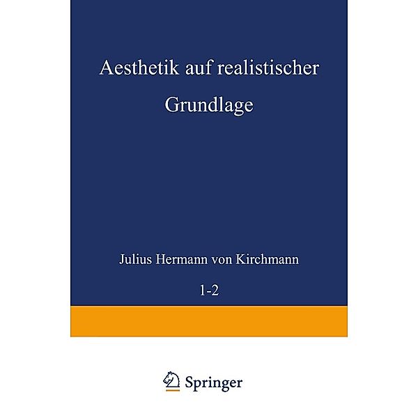 Aesthetik auf realistischer Grundlage, Julius Hermann von Kirchmann