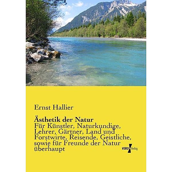 Ästhetik der Natur, Ernst Hallier