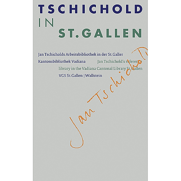 Ästhetik des Buches / Sonderband / Tschichold in St. Gallen, Jost Hochuli