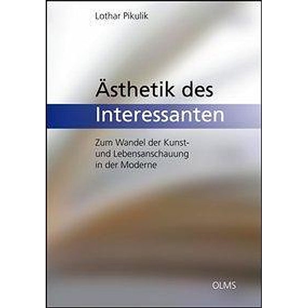 Ästhetik des Interessanten, Lothar Pikulik