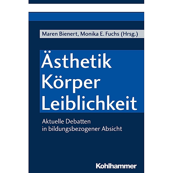 Ästhetik - Körper - Leiblichkeit