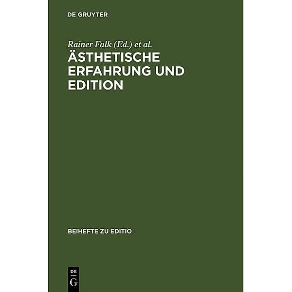 Ästhetische Erfahrung und Edition / Beihefte zu editio Bd.27