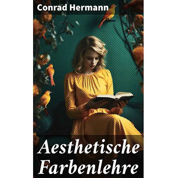 Aesthetische Farbenlehre, Conrad Hermann