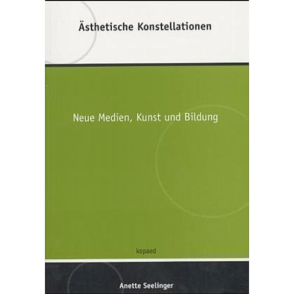 Ästhetische Konstellationen, Anette Seelinger