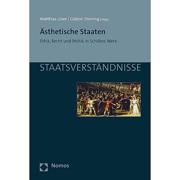 Ästhetische Staaten / Staatsverständnisse Bd.147