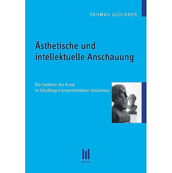 Ästhetische und intellektuelle Anschauung, Thomas Glöckner