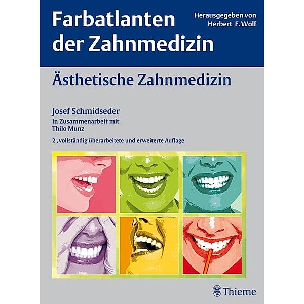 Ästhetische Zahnmedizin / Farbatlanten der Zahnmedizin, Josef Schmidseder