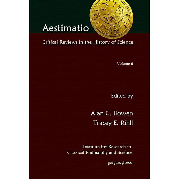 Aestimatio: Critical Reviews in the History of Science (Volume 6)