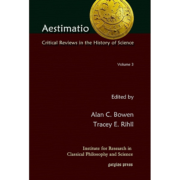 Aestimatio: Critical Reviews in the History of Science (Volume 3)