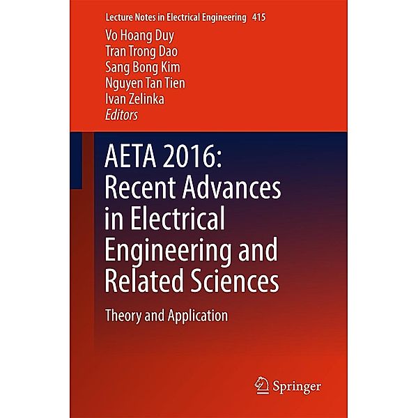 AETA 2016: Recent Advances in Electrical Engineering and Related Sciences / Lecture Notes in Electrical Engineering Bd.415