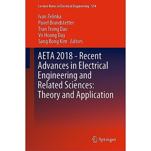 AETA 2018 - Recent Advances in Electrical Engineering and Related Sciences: Theory and Application / Lecture Notes in Electrical Engineering Bd.554