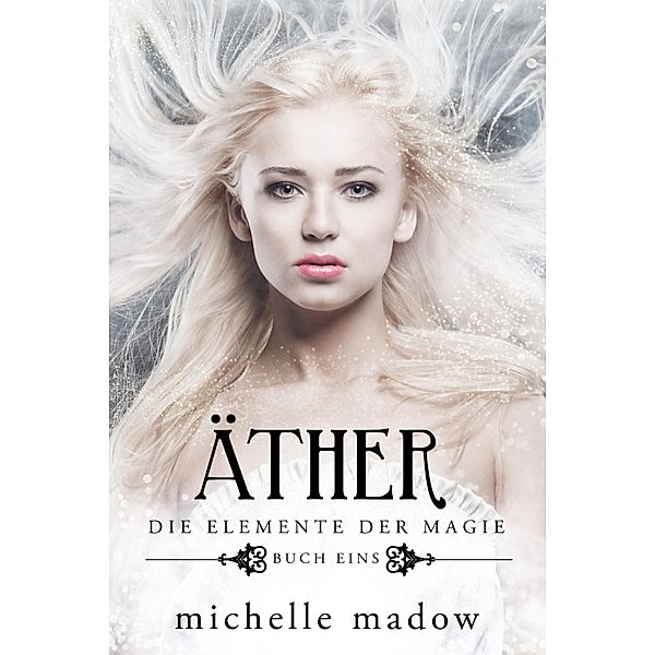 Äther - Der Fantasy Bestseller gratis, Michelle Madow