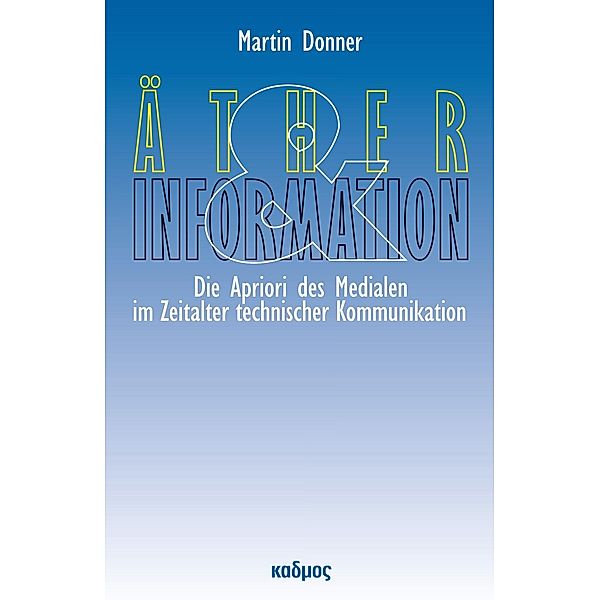 Äther und Information, Martin Donner