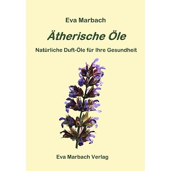 Ätherische Öle, Eva Marbach