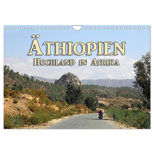 Äthiopien - Hochland in Afrika (Wandkalender 2024 DIN A4 quer), CALVENDO Monatskalender, Birgit Seifert