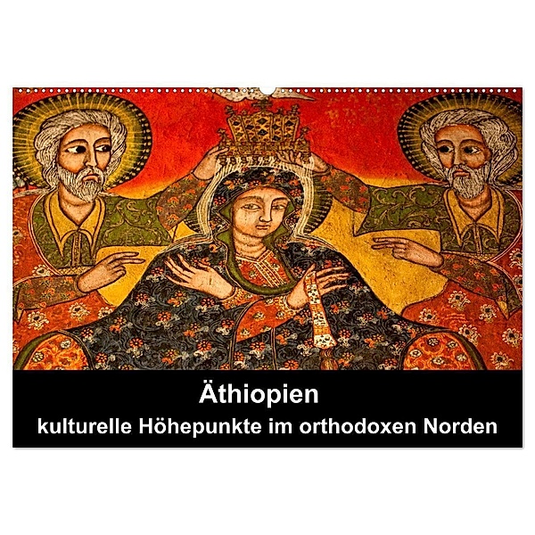 Äthiopien - kulturelle Höhepunkte im orthdoxen Norden (Wandkalender 2024 DIN A2 quer), CALVENDO Monatskalender, Johanna Krause