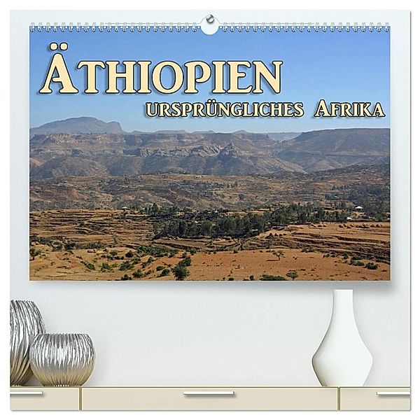 Äthiopien, ursprüngliches Afrika (hochwertiger Premium Wandkalender 2024 DIN A2 quer), Kunstdruck in Hochglanz, Birgit Seifert