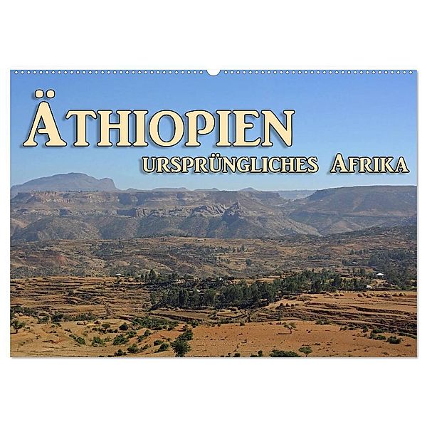 Äthiopien, ursprüngliches Afrika (Wandkalender 2025 DIN A2 quer), CALVENDO Monatskalender, Calvendo, Birgit Seifert
