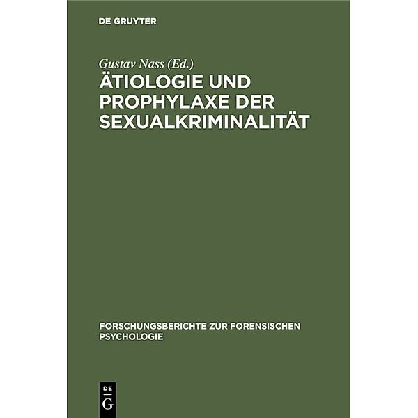 Ätiologie und Prophylaxe der Sexualkriminalität