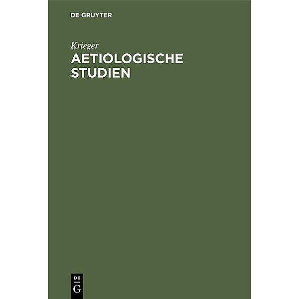 Aetiologische Studien, Krieger