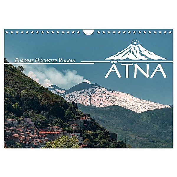 Ätna - Europas höchster Vulkan (Wandkalender 2025 DIN A4 quer), CALVENDO Monatskalender, Calvendo, Sonja Schlichter
