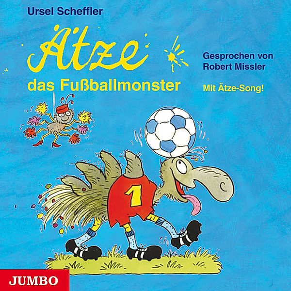 Ätze, das Monster - Ätze, das Fußballmonster, Ursel Scheffler