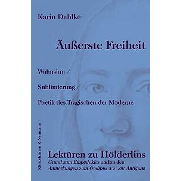Äußerste Freiheit, Karin Dahlke
