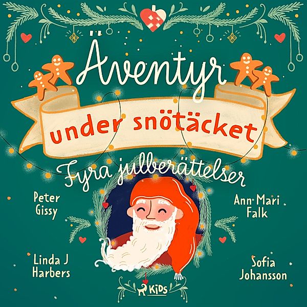 Äventyr under snötäcket, Peter Gissy, Sofia Johansson, Ann Mari Falk, Linda J Harbers