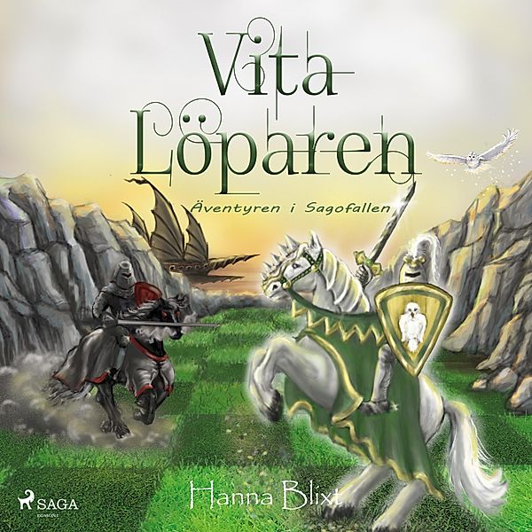 Äventyren i Sagofallen - 3 - Vita löparen, Hanna Blixt