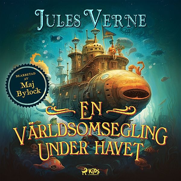Äventyrs-klassiker - En världsomsegling under havet, Jules Verne, Maj Bylock