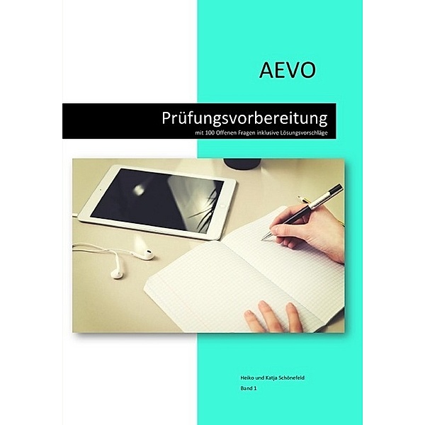 AEVO Prüfungsvorbereitung / AEVO Prüfungsvorbereitung + Onlinequiz, Heiko Schönefeld