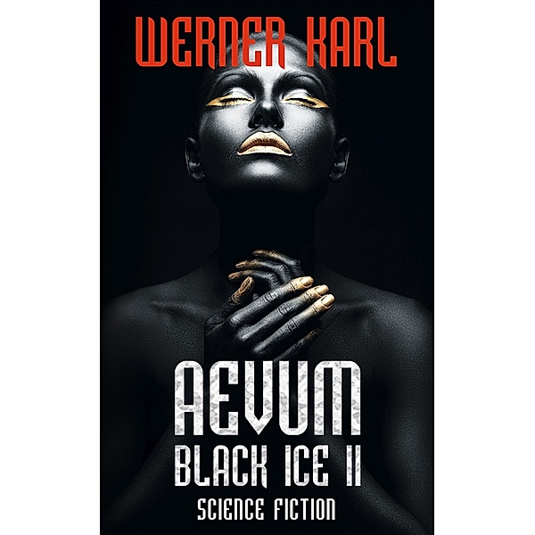 Aevum / Black Ice Bd.2, Werner Karl