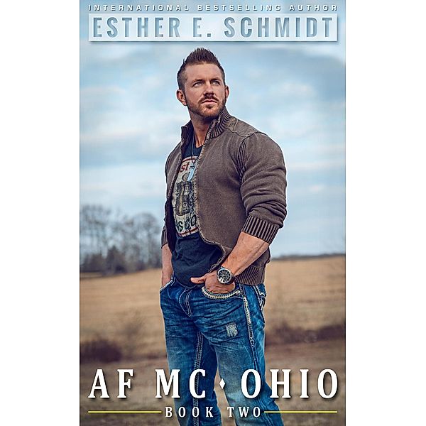 AF MC Ohio (Book Two) / AF MC Ohio, Esther E. Schmidt